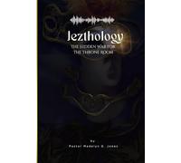 Jezthology: The Hidden War for the Throne Room