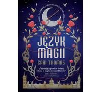 Język magii - Cari Thomas (livre en polonais)