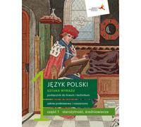 Język polski 1 Sztuka wyrazu Podręcznik część 1. Zakres podstawowy i rozszerzony