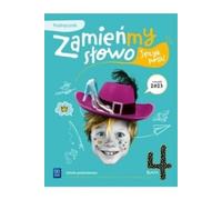 Język polski Zamieńmy słowo podręcznik klasa 4 szkoła podstawowa