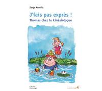 J'fais pas exprès !: Thomas chez le kinésiologue