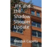 JFK and the Shadow Shooter - Update
