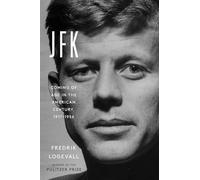JFK: Coming of Age in the American Century, 1917-1956