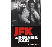 JFK, le dernier jour