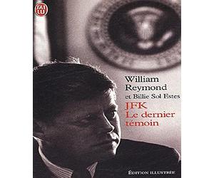 JFK le dernier témoin: Edition illustrée