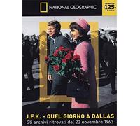 JFK – Quel giorno a Dallas – National Geographic – Importé