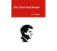 JFK, Short and Simple
