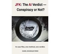JFK: The AI Verdict Conspiracy or Not?