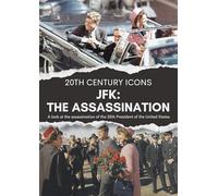 JFK: THE ASSASSINATION