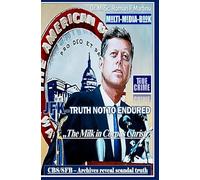 JFK - TRUTH NOT TO ENDURED: „CBS/SFB Archive reveal scandal Truth“