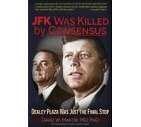 Jfk Was Killed By Consensus
