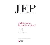 Jfp 41 - malaise dans la representation ? - Collectif - Eres - broché - Revue