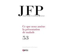 JFP 53 - Ce que nous enseigne la présentation de malade