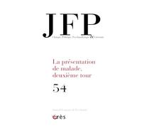 JFP 54 - La présentation de malade, deuxième tour