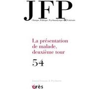 JFP 54 - La présentation de malade, deuxième tour