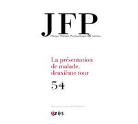 JFP 54 - La présentation de malade, deuxième tour