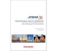 JFSMA 2026. Systèmes multi-agents : Interrogation de la rationalité des agents face au développement de l’IA Générative