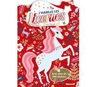 Les licornes - J'habille les licornes - C'est Noël ! - Livre de coloriages - plus de 500 stickers - 5 ans