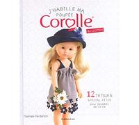 J'habille Ma Poupée Corolle Au Crochet - 12 Tenues Spécial Fêtes