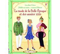 J'habille mes amies à travers l'Histoire : La mode de La Belle Epoque et des années 1920