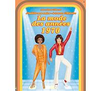 J'habille mes amies - à travers l'Histoire - La mode des années 1970