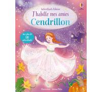 J'habille mes amies - Cendrillon - Dès 5 ans
