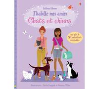 Fiona Watt – J'habille mes amies : Chats et chiens – Plus de 500 autocollants réutilisables