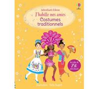 J'habille mes amies – Costumes traditionnels – Dès 5 ans – Usborne