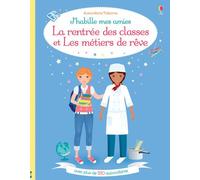 J'habille mes amies - La rentrée des classes et Les métiers de rêve - Fiona Watt - Usborne - broché - Document jeunesse dès 3 ans
