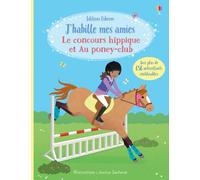 J'habille mes amies - Le concours hippique et Au poney-club