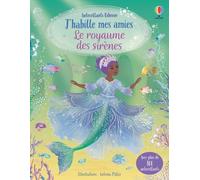 J'habille mes amies - Le royaume des sirènes - Dès 5 ans - Fiona Watt - Usborne - broché - Document jeunesse