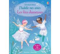 J'habille mes amies - Les fées danseuses - Dès 5 ans - Fiona Watt - Usborne - broché - Document jeunesse