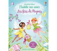 J'habille mes amies - Les fées de Pâques - Dès 5 ans - Daniela Dogliani - Usborne - broché - Document jeunesse