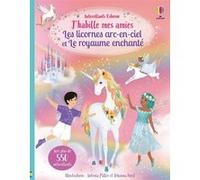 J'habille mes amies – Les licornes arc-en-ciel et le royaume enchanté – Volume double – Usborne