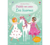 J'habille mes amies – Les licornes – Dès 5 ans – Usborne