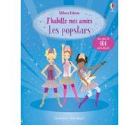 J'habille mes amies - Les popstars - Dès 5 ans Lucy Beckett-Bowman (Auteur), Stella Baggott (Illustration), Lorraine Beurton-Sharp (Traduction)