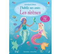 J'habille mes amies – Les sirènes – Dès 5 ans – Avec plus de 350 autocollants – Usborne