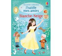 Usborne – J'habille mes amies: Ma petite collection – Blanche-Neige – Plus de 250 autocollants