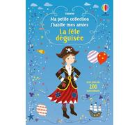 J'habille mes amies - Ma petite collection - La fête déguisée