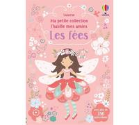 Les fées – J'habille mes amies – Ma petite collection – dès 3 ans – Usborne