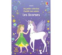 J'habille mes amies – Ma petite collection – Les licornes – Usborne