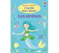 Fiona Watt – J'habille mes amies : Ma petite collection – Les sirènes