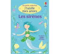 Fiona Watt – J'habille mes amies : Ma petite collection – Les sirènes