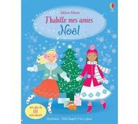 J'habille mes amies - Noël - Dès 5 ans Catriona Clarke (Auteur), Léonie Pratt (Auteur), Stella Baggott (Illustration), Vici Leyhane (Illustration)