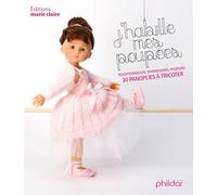 J'habille mes poupées: traditionnelles mannequins poupons 30 panoplies à tricoter