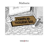 J'habite au troisième âge