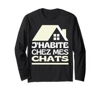 J'habite chez Mes Chats Maison De Chat Je Vis chez Mes Chats Manche Longue