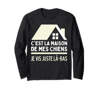 J'habite chez Mes Chiens Maison Chien Je Vis chez Mes Chiens Manche Longue