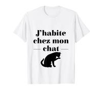 J'habite chez mon chat humour cadeau drôle amoureux de chats T-Shirt