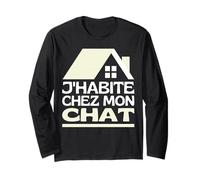 J'habite chez Mon Chat Maison De Chats, Je Vis chez Mon Chat Manche Longue